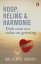 Hoop, heling & harmonie