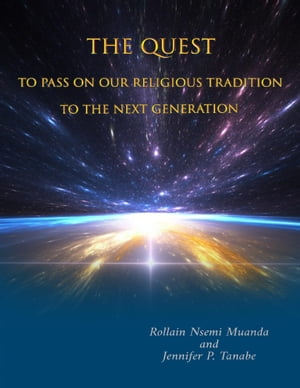 The Quest to Pass On Our Religious Tradition to the Next Generation