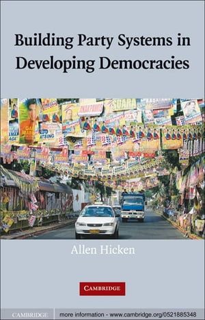 Building Party Systems in Developing Democracies