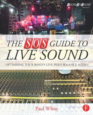 The SOS Guide to Live Sound