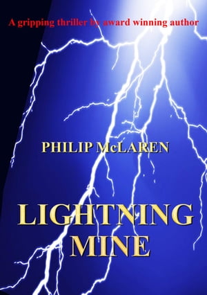 LIGHTNING MINE【電子書籍】[ Philip McLaren