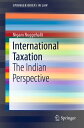 International Taxation The Indian Perspective