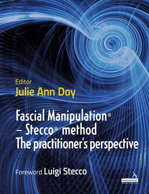 Fascial Manipulation® - Stecco® method The practitioner's perspective