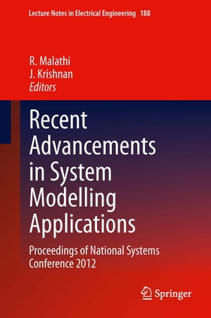 Recent Advancements in System Modelling Applications Proceedings of National Systems Conference 2012