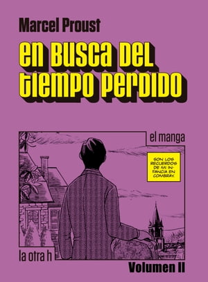 En busca del tiempo perdido (Vol. II)