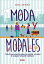 Moda y modales Todo lo que necesitas saber para influir y triunfar en cualquier situaci?n cotidianaŻҽҡ[ Gisela M?ndez ]