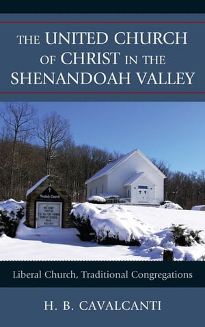 The United Church of Christ in the Shenandoah Valley