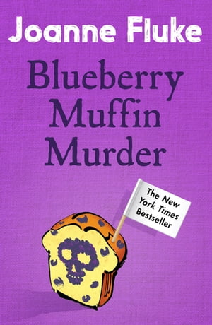 Blueberry Muffin Murder (Hannah Swensen Mysteries, Book 3) Bitter riva...