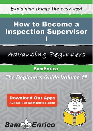 How to Become a Inspection Supervisor I
