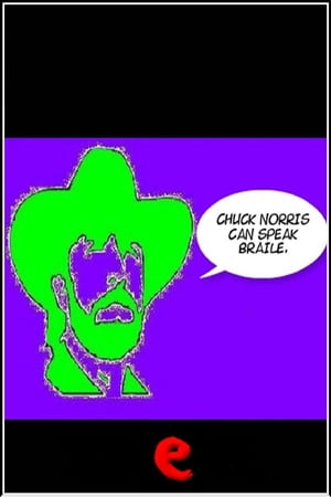 Chuck Norris can speak braile.