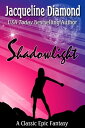 Shadowlight: A Classic Epic Fantasy【電子書