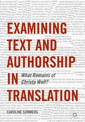 Examining Text and Authorship in Translation