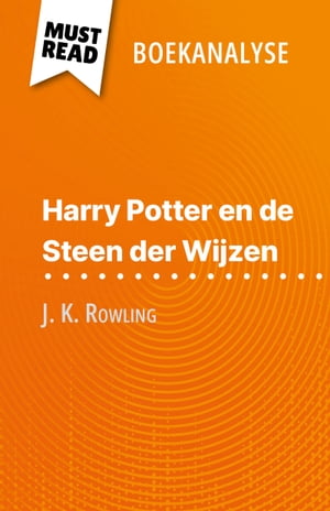 Harry Potter en de Steen der Wijzen van J. K. Rowling (Boekanalyse)