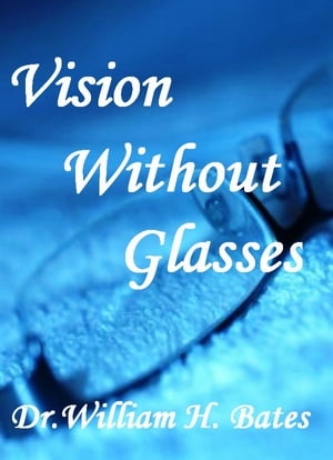 Vision without glasses