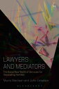 Lawyers and Mediators The Brave New World of Services for Separating Families【電子...