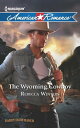 ŷKoboŻҽҥȥ㤨The Wyoming Cowboy (Daddy Dude Ranch, Book 1 (Mills & Boon American RomanceŻҽҡ[ Rebecca Winters ]פβǤʤ473ߤˤʤޤ