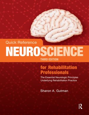 Quick Reference NeuroScience for Rehabilitation Professionals