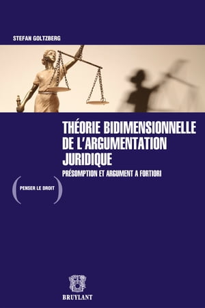 Théorie bidimensionnelle de l'argumentation juridique