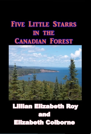 Five Starrs in the Canadian Forest
