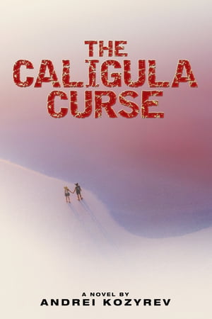 The Caligula Curse