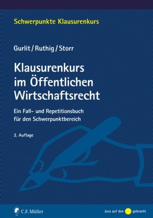 Klausurenkurs im Öffentlichen Wirtschaftsrecht