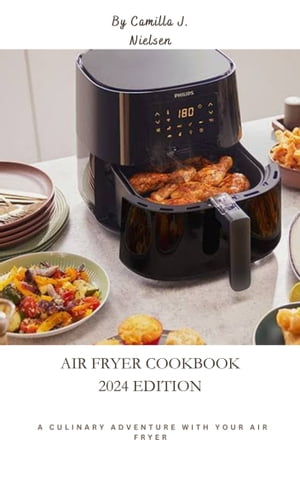 Air fryer cookbook 2024 edition
