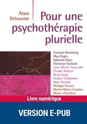 Pour une psychothérapie plurielle