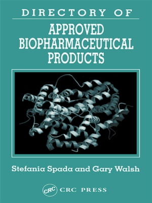 Directory of Approved Biopharmaceutical Products