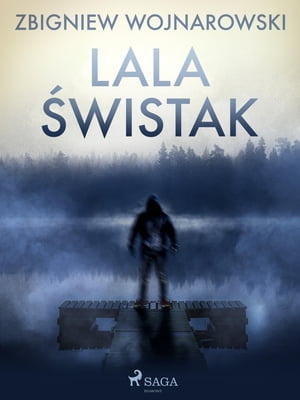 Lala ?wistak【電子書籍】[ Zbigniew Wojnarowski ]