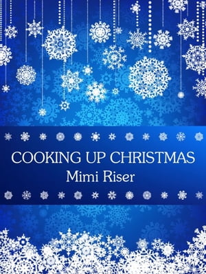 Cooking Up Christmas