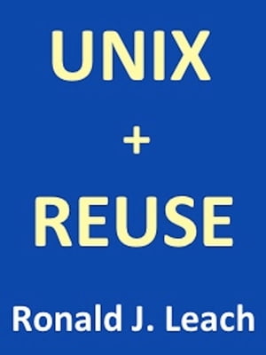 UNIX + REUSE