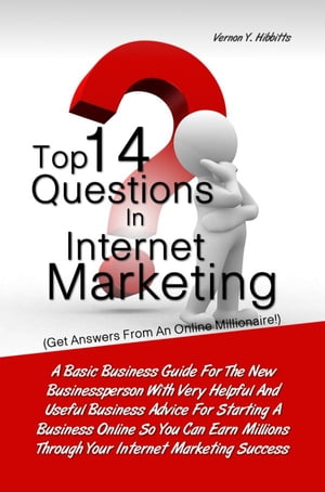 Top 14 Questions in Internet Marketing