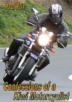 Confessions of a Kiwi Motorcyclist【電子書