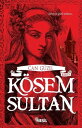 K?sem Sultan【電子書籍】[ Can G?zel ]