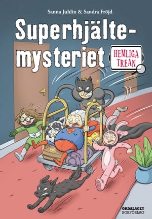 Hemliga trean: Superhjältemysteriet