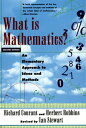 What Is Mathematics?:An Elementary Approach to Ideas and Methods An Elementary Approach to Ideas and Methods