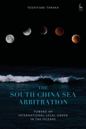 The South China Sea Arbitration