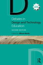 Debates in Design and Technology Education【電子書籍】