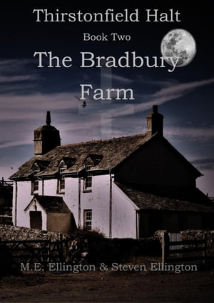 Thirstonfield Halt Book Two The Bradbury FarmŻҽҡ[ Martyn (M.E. Ellington ]