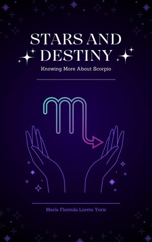 Stars and Destiny: Knowing More about Scorpio