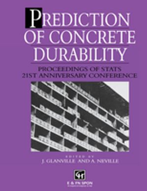 Prediction of Concrete Durability Proceedings of STATS 21st anniversary conference【電子書籍】