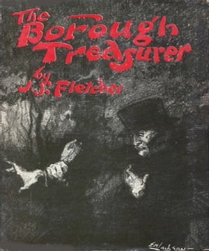 The Borough TreasurerŻҽҡ[ Joseph Fletcher ]