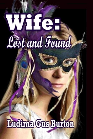 Wife: Lost and Found