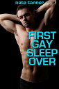 First Gay Sleepover【電子書籍】[ Nate Tann