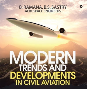 MODERN TRENDS AND DEVELOPMENTS IN CIVIL AVIATION