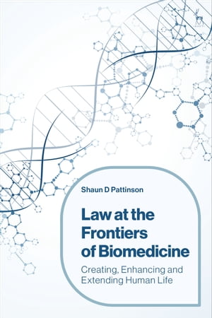 Law at the Frontiers of Biomedicine