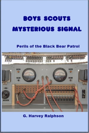 Boys Scouts Mysterious Signals【電子書籍】