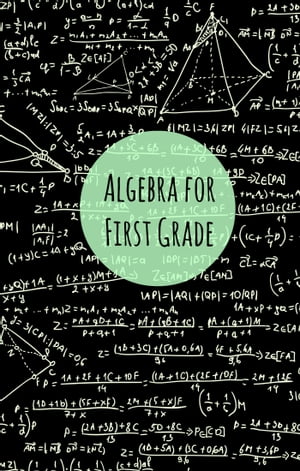 Algebra for First Graders