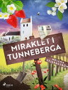 Miraklet i Tunneberga【電子書籍】[ Helena 