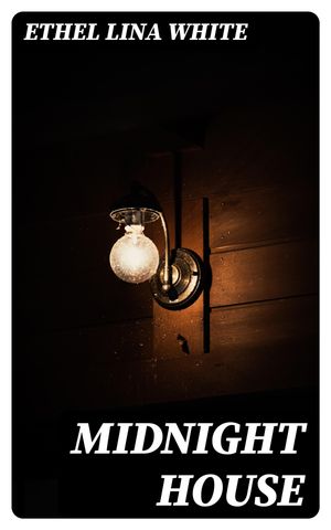 Midnight House【電子書籍】[ Ethel Lina White ]